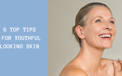 6 Top Tips For Youthful Looking Skin